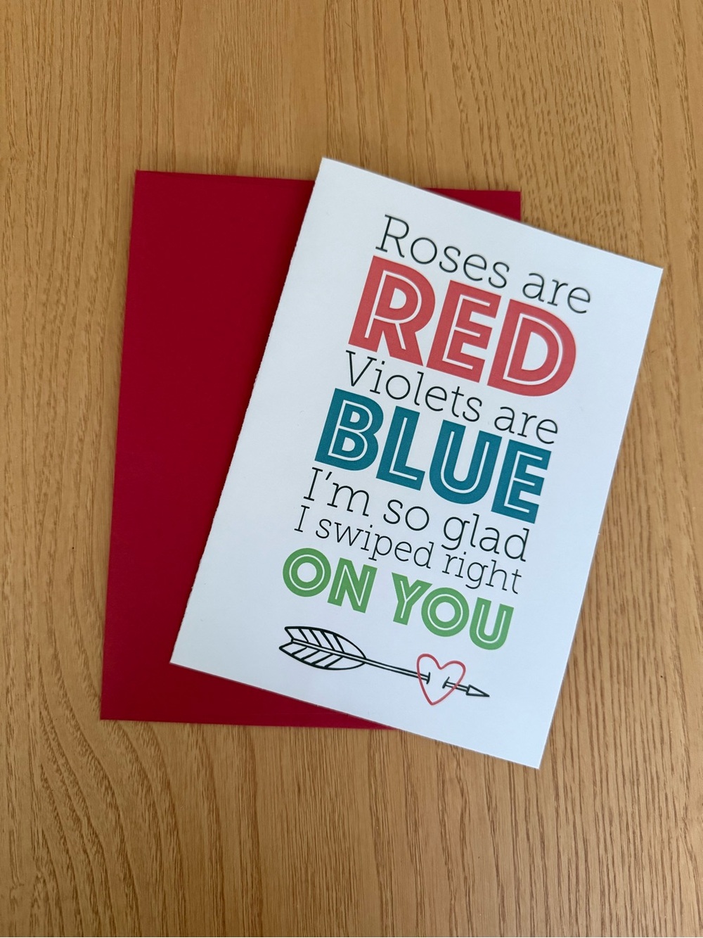 Roses are Red, Violets are Blue, I’m so glad I Swiped right on You Greeting Card